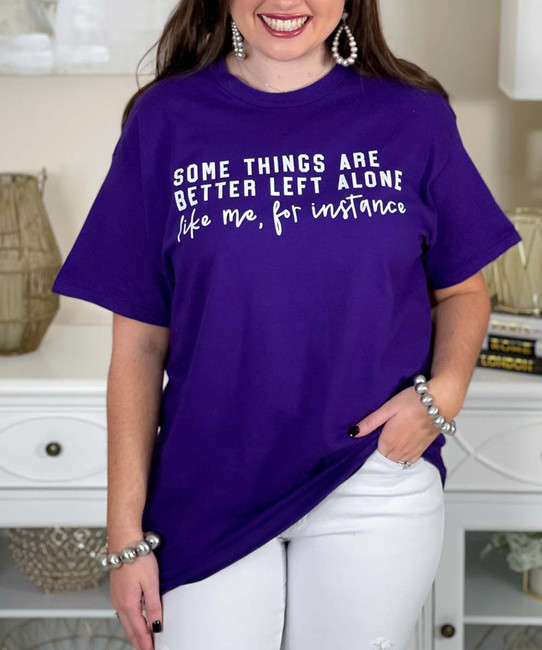 some things are better left alone tee close up
