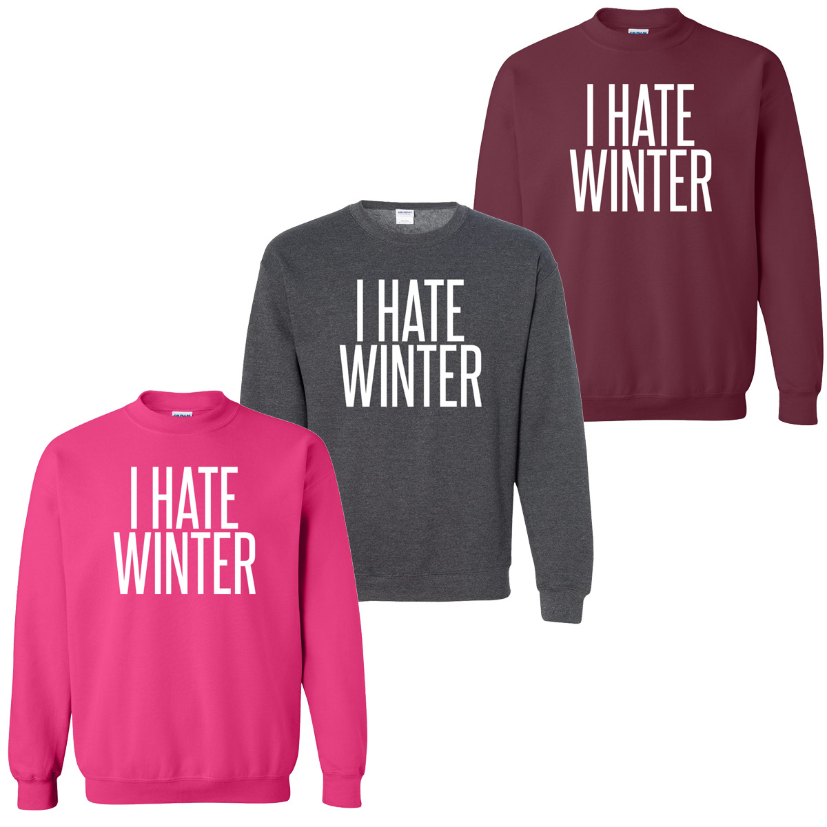 i hate winter sweatshirt