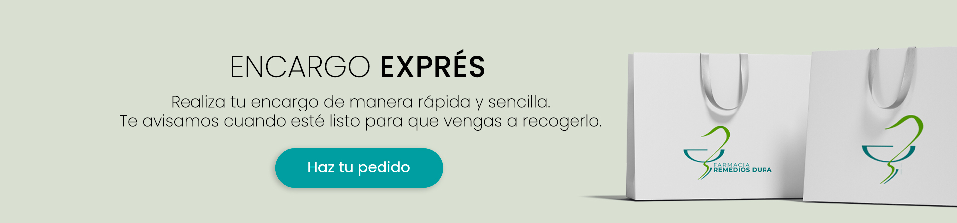 Haz tu encargo exprés en Farmacia Remedios Dura