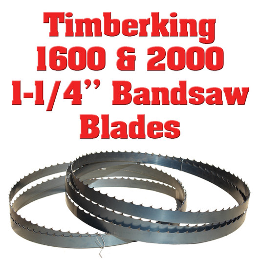 1-1/4" blades for the Timberking 1600 and 2000 sawmills 1-1/4" blades for the Timberking 1600 and 2000 sawmills