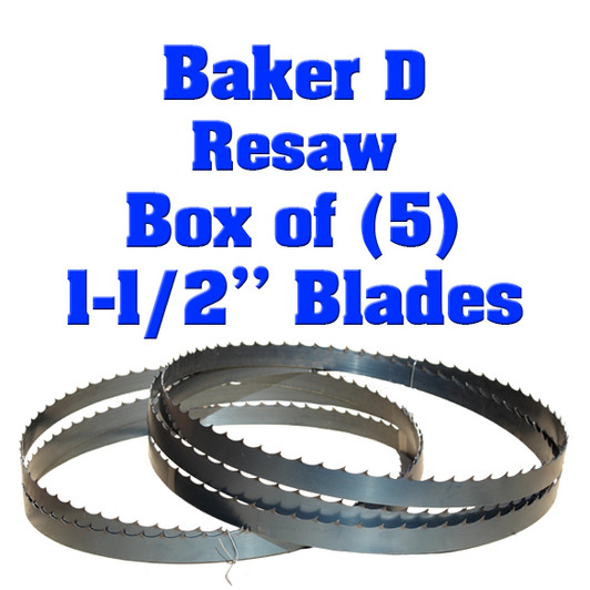 Bandsaw blades for Baker D resaw Bandsaw blades for Baker D resaw