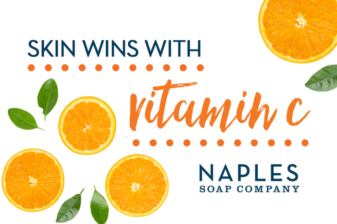 Vitamin C Benefits for Your Skin Naples Soap Company