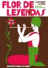 FLOR DE LEYENDAS