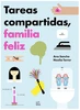 Tareas compartidas, familia feliz