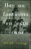 Hay un fantasma en esta casa