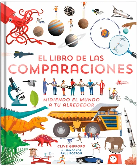 EL LIBRO DE LAS COMPARACIONES: MIDIENDO EL MUNDO A TU ALREDEDOR.