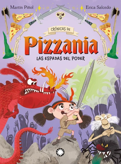 LAS ESPADAS DEL PODER. CRÓNICAS DE PIZANNIA #2