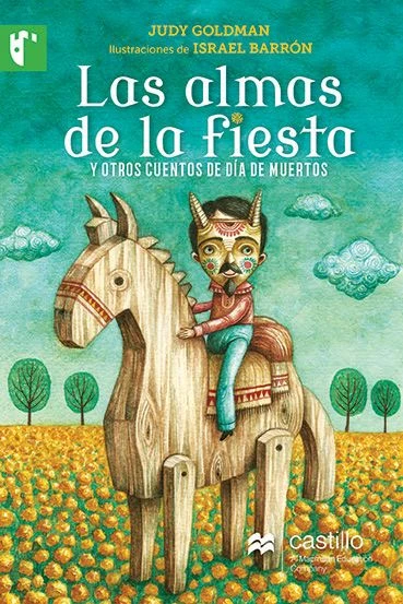 Las almas de la fiesta y otros cuentos de día de muertos