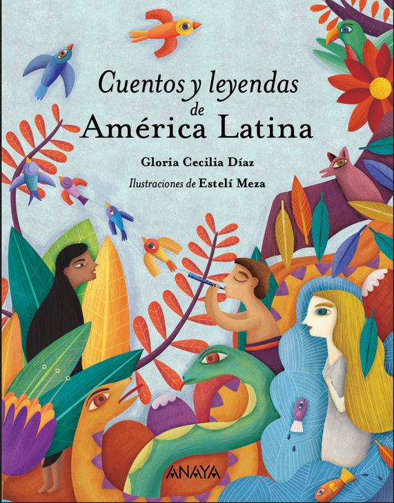 Cuentos y leyendas de América Latina 