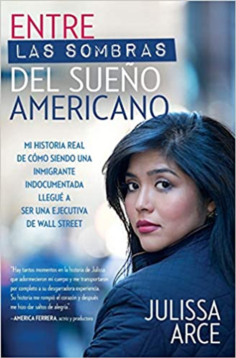 Entre las sombras del sueño americano (signed by Author!)