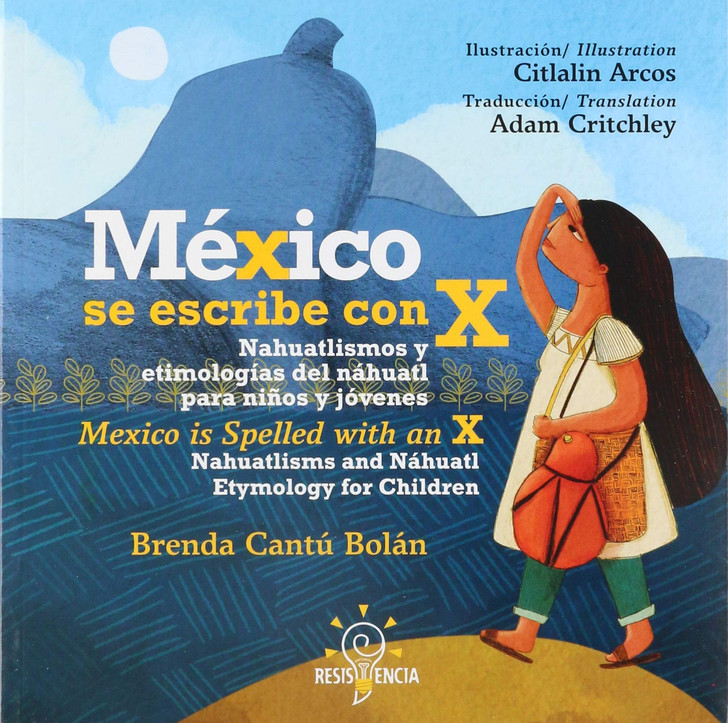 México se escribe con X. Náhautl etymology for children