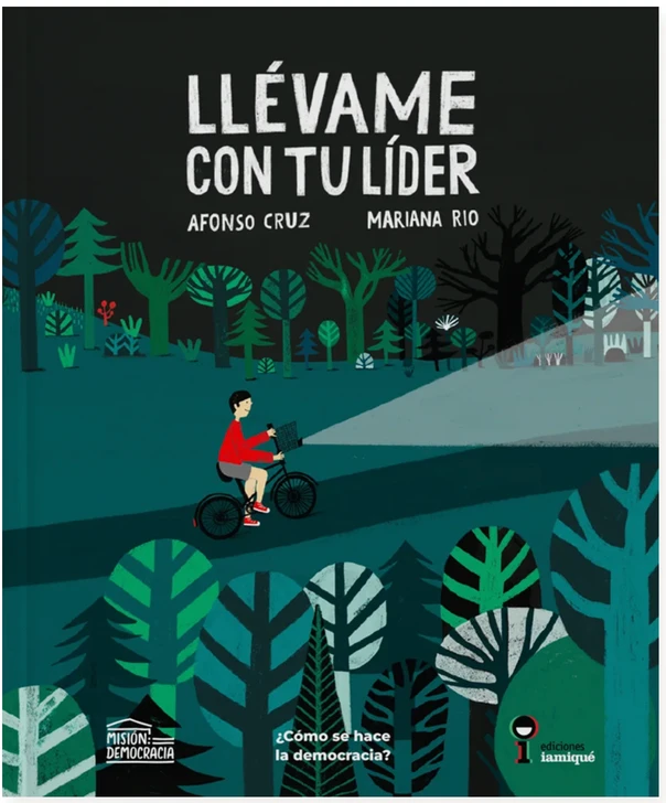 LLÉVAME CON TU LÍDER. ¿Cómo se hace la democracia?