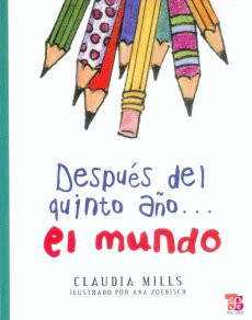 Después del quinto año... el mundo