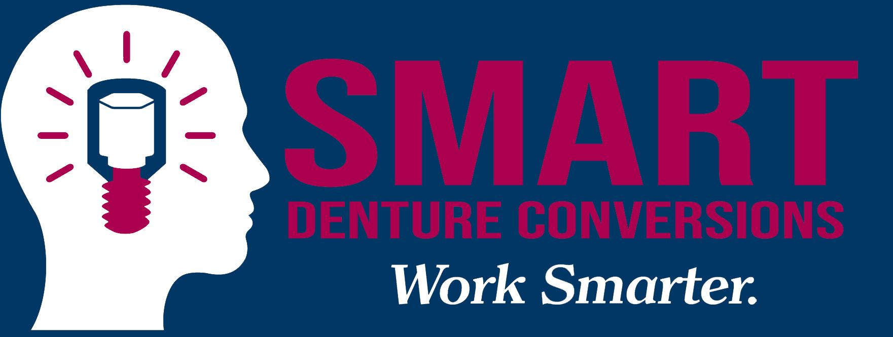 Smart Denture Conversions