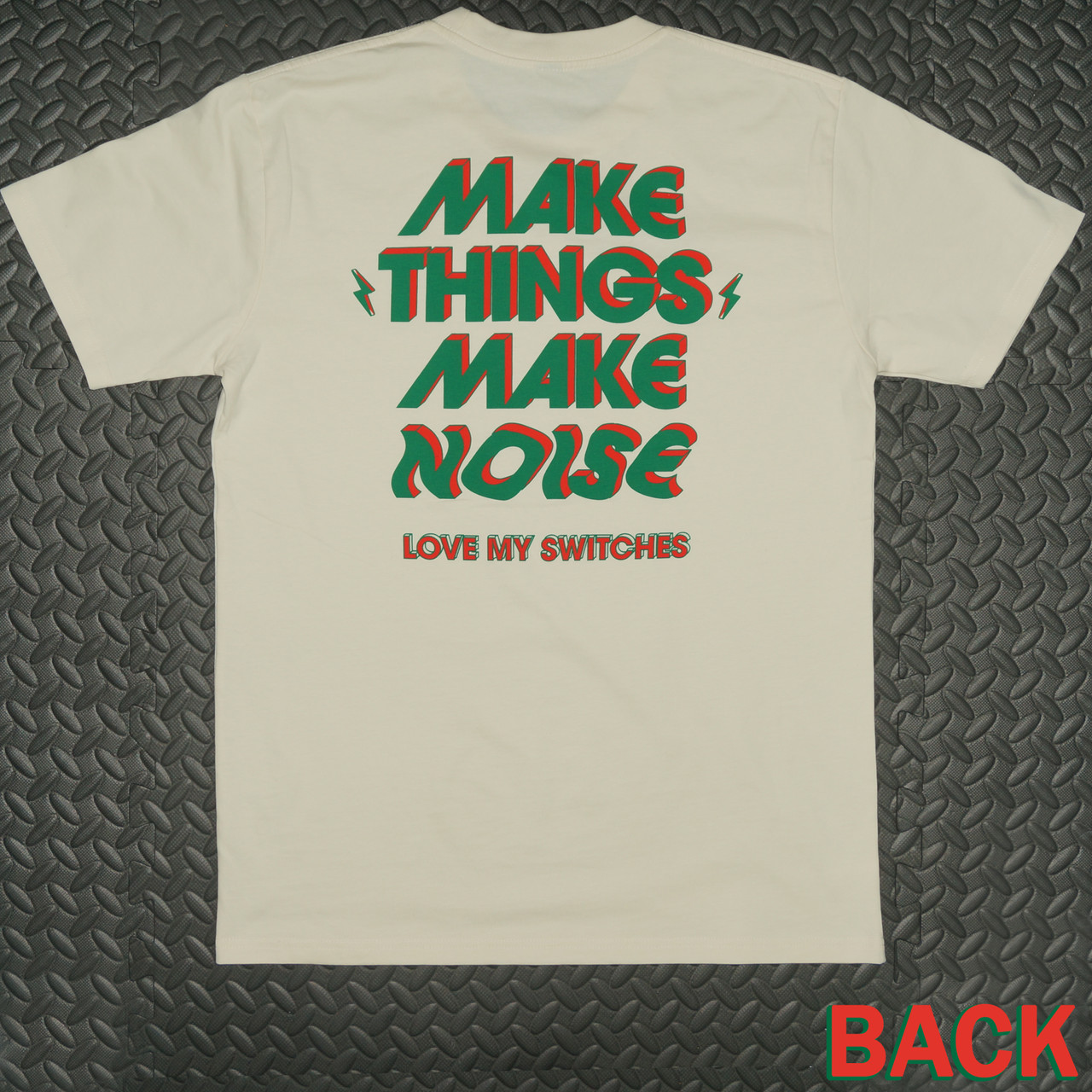 Make Things Make Noise T-Shirts for Men and Women | Love My Switches