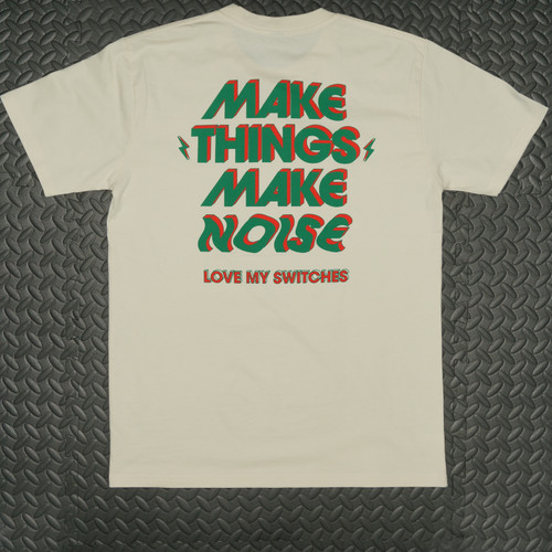 "Make Things Make Noise" T-Shirt in green and red ink
