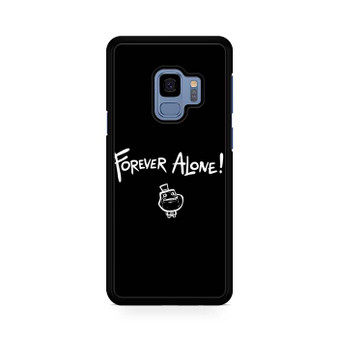 Forever Alone Samsung Galaxy S9 | S9+ Case