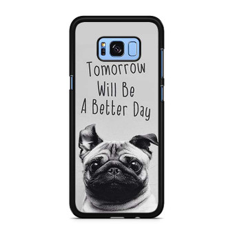 Wise Pug Quote Samsung Galaxy S9 | S9+ Case