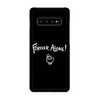Forever Alone Samsung Galaxy S10 | S10 5G | S10+ | S10E | S10 Lite Case