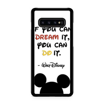 Walt Disney Quote 2 Samsung Galaxy S10 | S10 5G | S10+ | S10E | S10 Lite Case