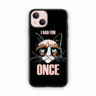 Grumpy Cat Quote iPhone 13 Mini Case