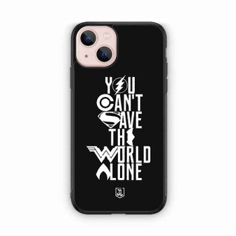 You Cant Save The World Alone Justice League iPhone 13 Mini Case