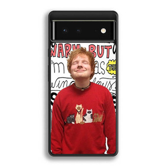 Ed Sheeran Lyrics Google Pixel 6 | Google Pixel 6a | Google Pixel 6 Pro Case