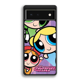 Powerpuff Girls Google Pixel 6 | Google Pixel 6a | Google Pixel 6 Pro Case