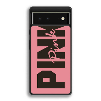 Victorias Secret Pink 3 Google Pixel 6 | Google Pixel 6a | Google Pixel 6 Pro Case