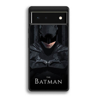 The Batman Robert Pattison Google Pixel 6 | Google Pixel 6a | Google Pixel 6 Pro Case