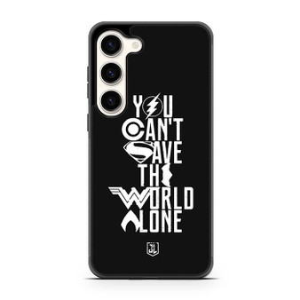 You Cant Save The World Alone Justice League Samsung Galaxy S23 | S23+ Case