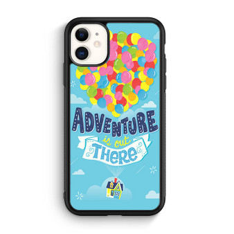 adventure is out there up film iPhone 11 Case