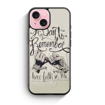 A Day to Remember Have Faith in me iPhone 15 Case