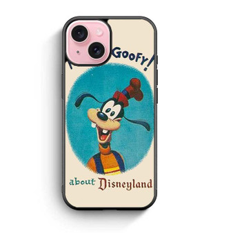 I'm Just Goofy iPhone 15 Case