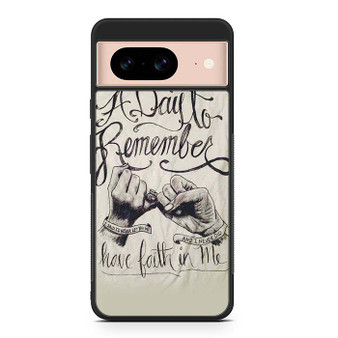 A Day to Remember Have Faith in me Google Pixel 8 | Pixel 8 Pro Case