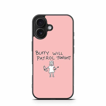 Buffy Will Patrol Tonight iPhone 16 Case