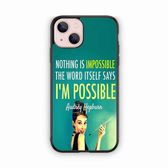 Audrey Hepburn Quote iPhone 13 Case