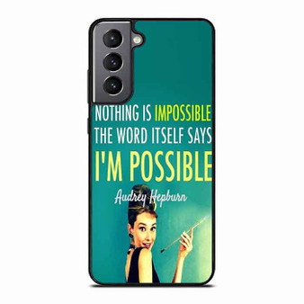 Audrey Hepburn Quote Samsung Galaxy S21 Case