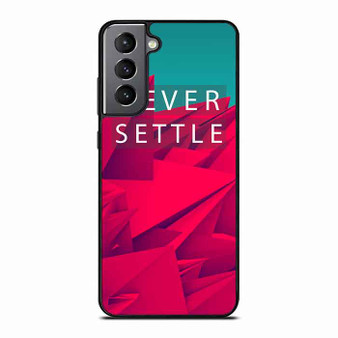 Never Settle Samsung Galaxy S21 Case
