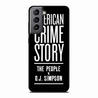 The People V O.J Simpson 2 Samsung Galaxy S21 Case