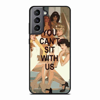 you cant sit with us Samsung Galaxy S21 Case