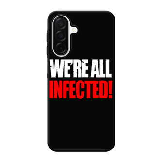 We're all infected quote Samsung Galaxy A26 5G Case