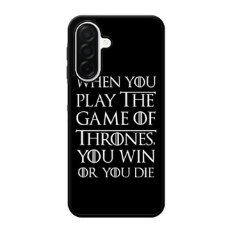 When You Play The Game Of Thrones Samsung Galaxy A26 5G Case