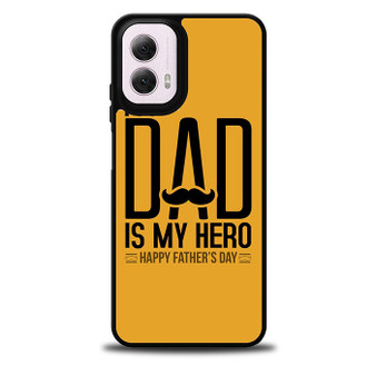 My Dad is My Hero Motorola Moto G 5G 2024/ Moto G 5G 2025 Case