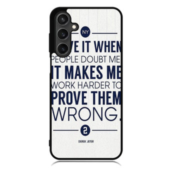 Derek Jeter Quote Samsung Galaxy A55 Case