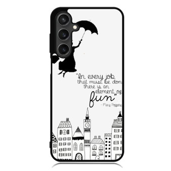 Mary Poppins Quote Samsung Galaxy A55 Case