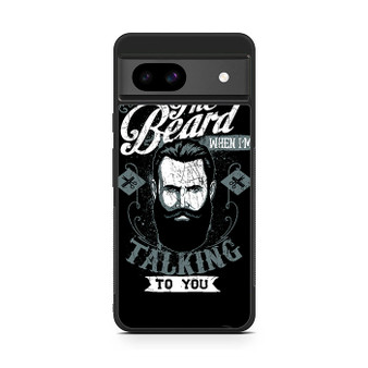 Look me in the beard Google Pixel 8a Case