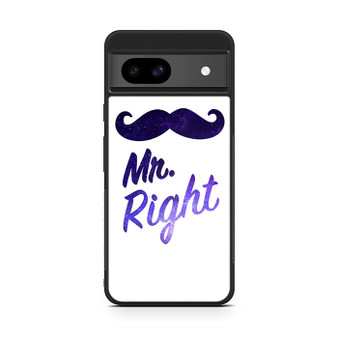 Mr Right Google Pixel 8a Case