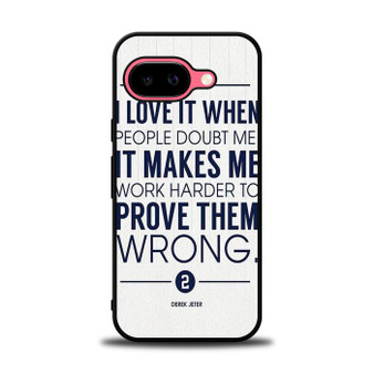 Derek Jeter Quote Google Pixel 9a Case