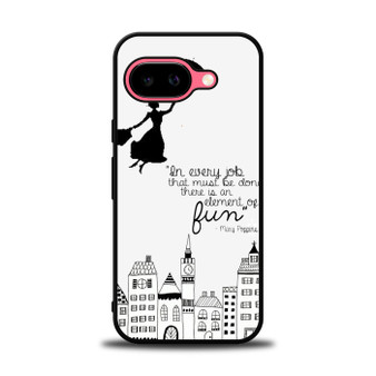 Mary Poppins Quote Google Pixel 9a Case